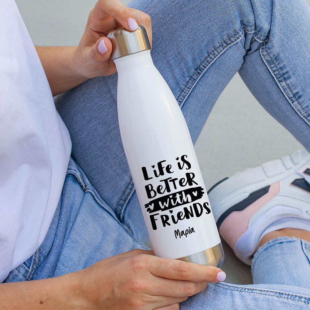 Life Is Better With Friends - Μπουκάλι Θερμός 500ml