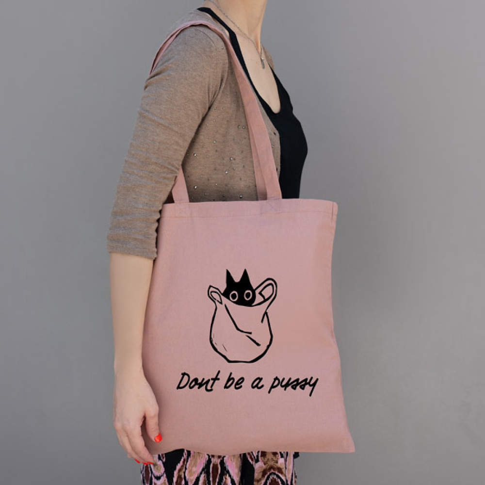 Dont be a P*ssy -  Πάνινη τσάντα