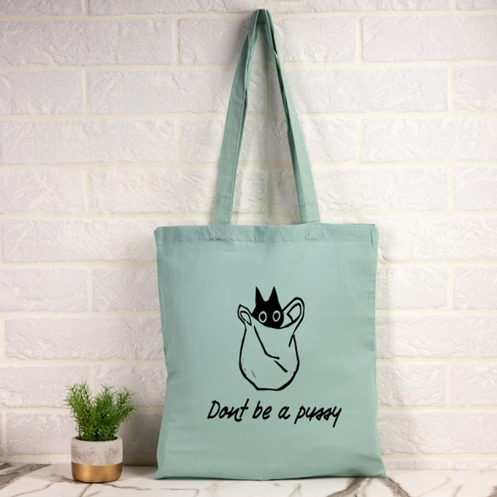 Dont be a P*ssy -  Πάνινη τσάντα