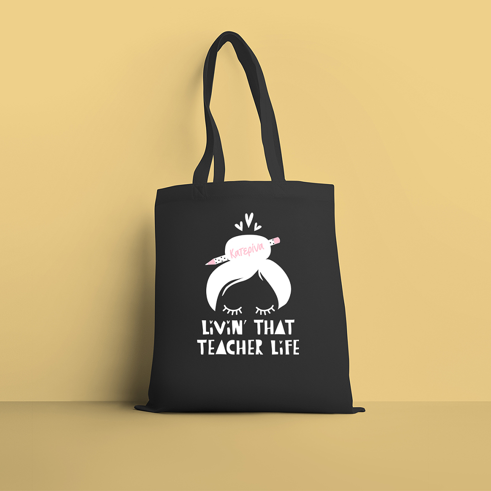 Livin' That Teacher Life - Πάνινη Τσάντα