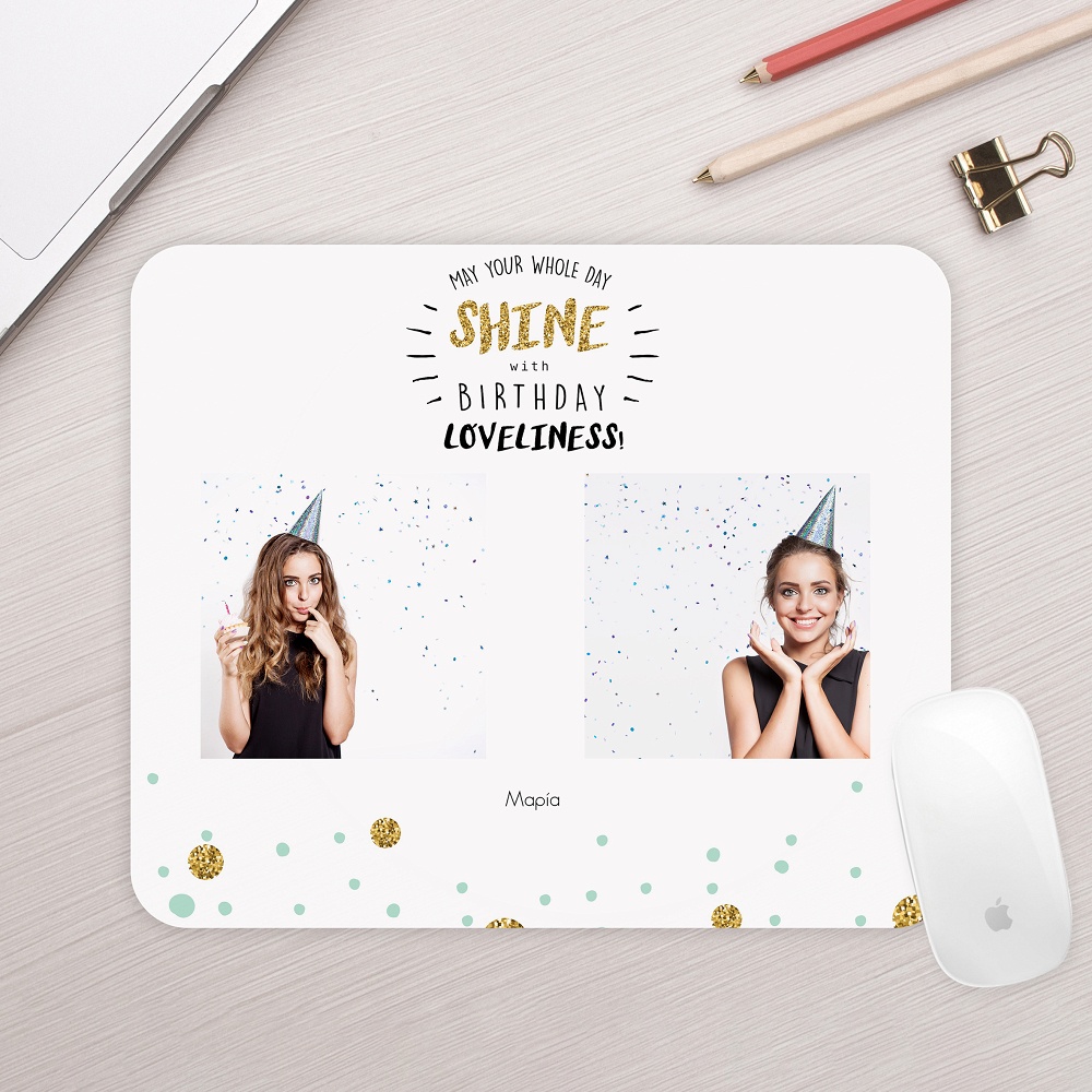 Shine with Birthday Loveliness - Mousepad