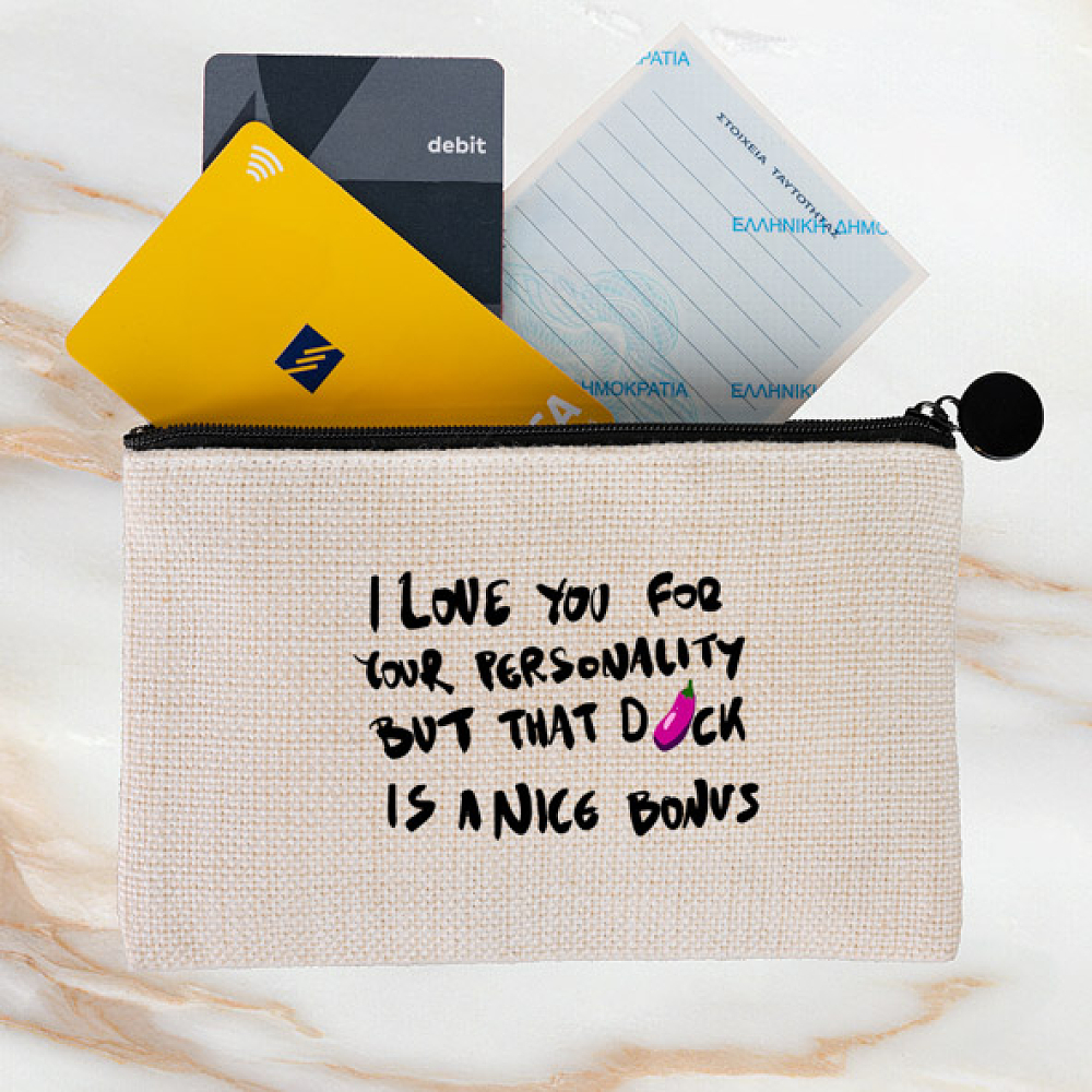 I Love you for your personality - Λινό Πορτοφόλι Τσέπης