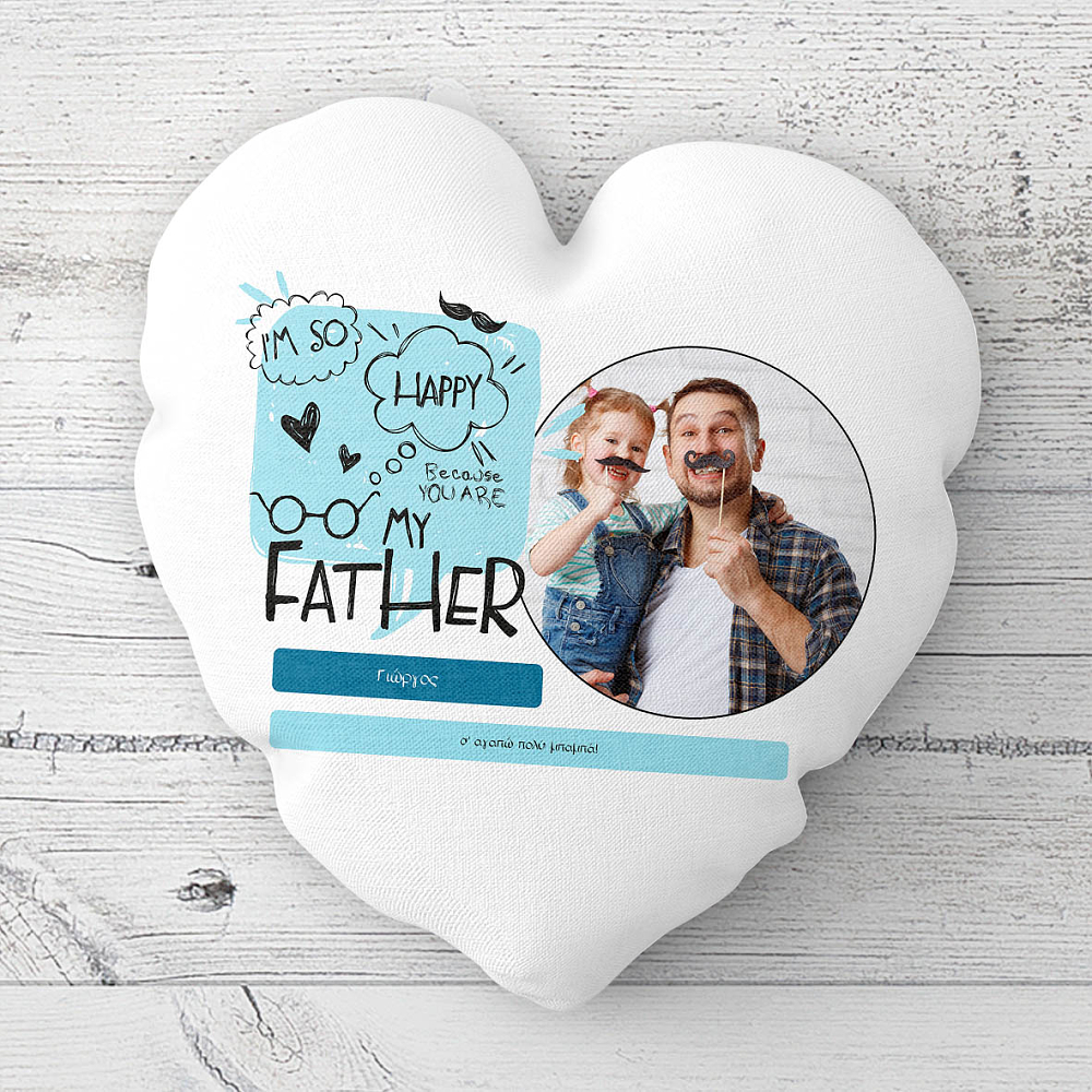 Happy For You Father - Μαξιλάρι Με Γέμιση