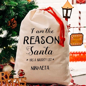 I am the Reason Santa has Naughty List - Σάκος Δώρων