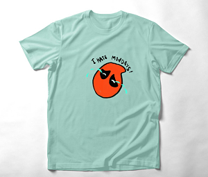 I hate Mondays - Organic Vegan T-Shirt Unisex