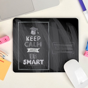Keep Calm and Be Smart - Mousepad