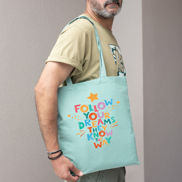 Follow your Dreams - Πάνινη τσάντα