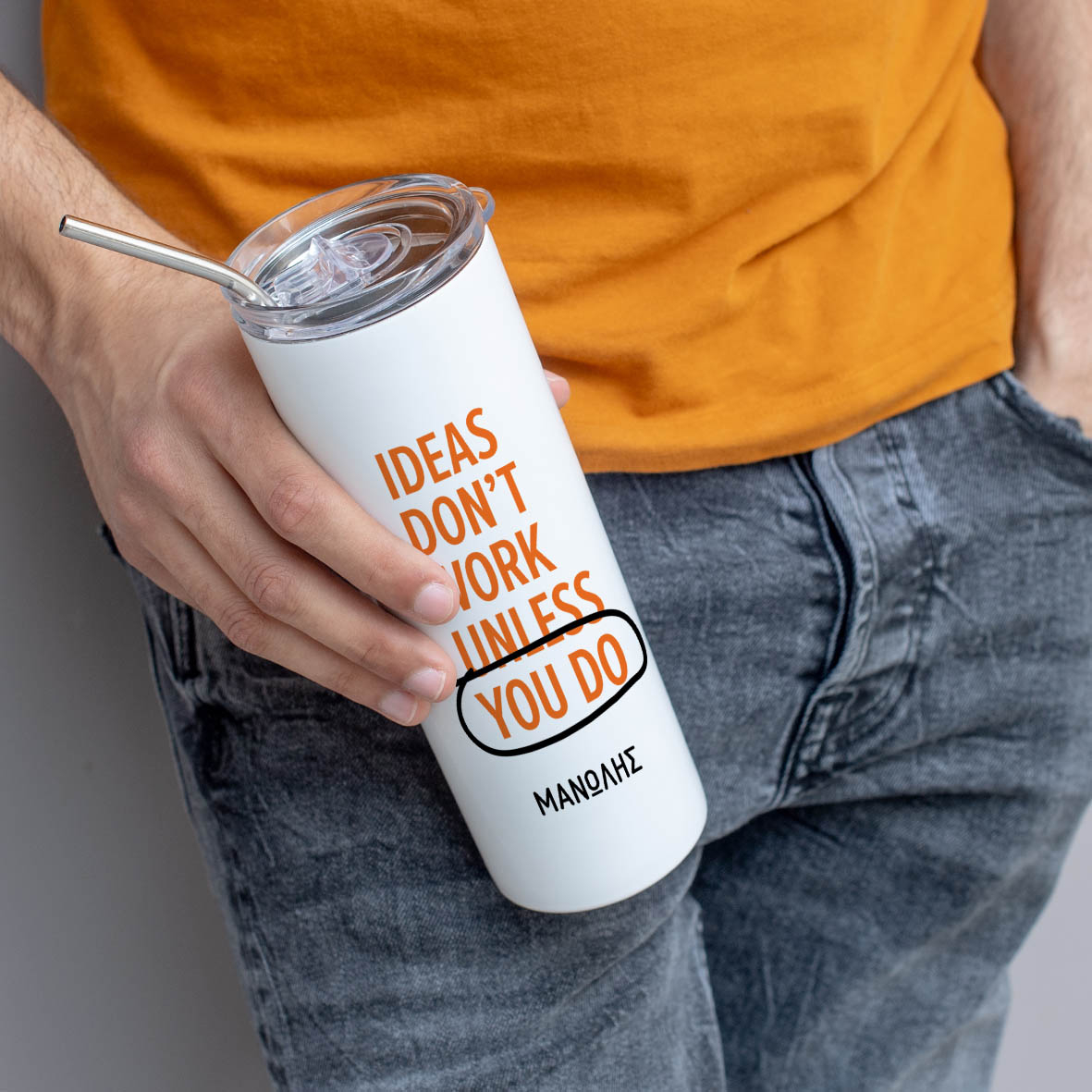 Ideas Don't Work Unless You Do - Ποτήρι Θερμός 600ml