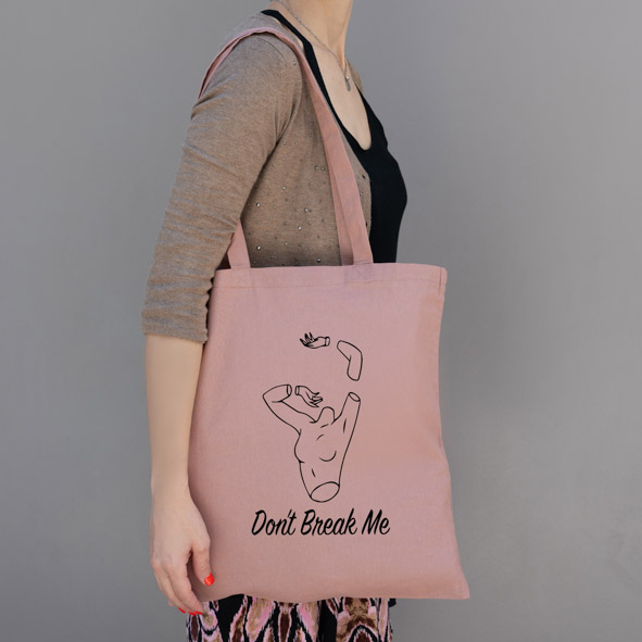 Dont Break me - Πάνινη τσάντα