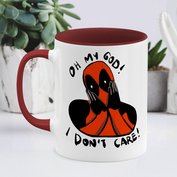 Oh My God I Dont Care - Κούπα deapool