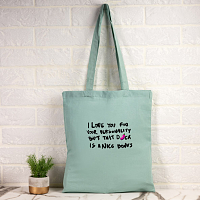 I Love you for your Personality -  Πάνινη τσάντα