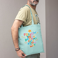 Follow your Dreams - Πάνινη τσάντα