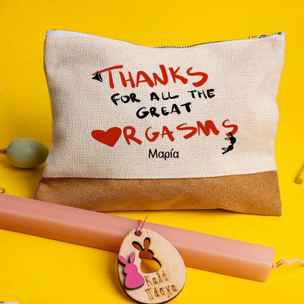 Thanks for all the great Orgasms - Λαμπάδα Με Τσαντάκι - Νεσεσέρ